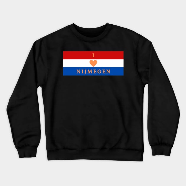 I Love Nijmegen Netherlands Flag Color Stripes Crewneck Sweatshirt by aybe7elf